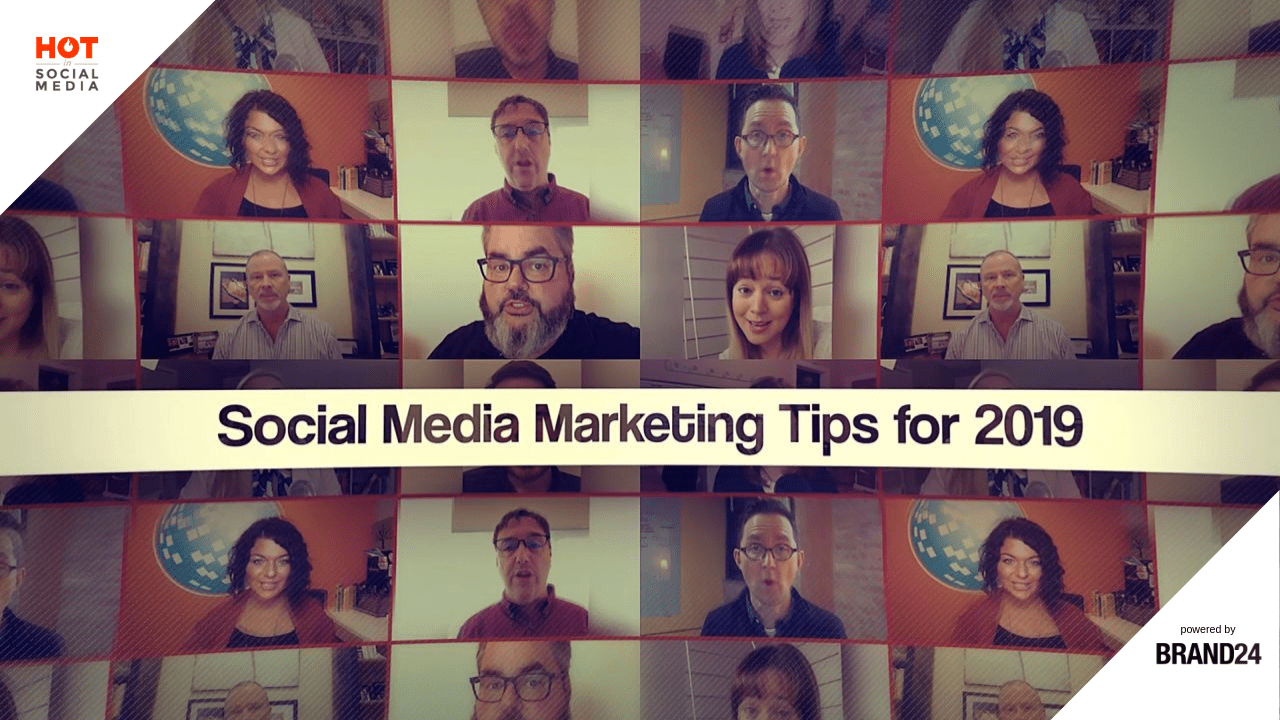 2019 Social Media Marketing Tips From 16 Marketing Experts Video