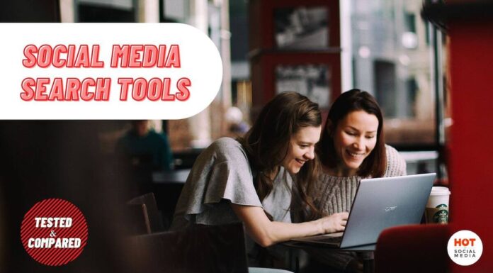Social Media Search Tools: Tested and Compared social media search tools