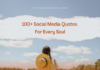 100+ Social Media Quotes For Every Soul Social Media Quotes