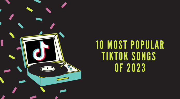 10 Most Popular TikTok Songs of 2023 10 Most Popular TikTok Songs of 2023